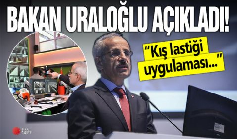 Bakan Uraloğlu açıkladı: Kış lastiği uygulaması 1 Aralık’ta başlıyor