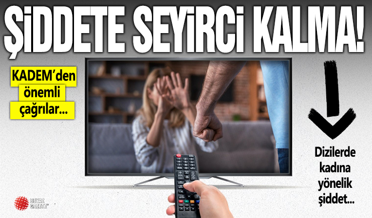 KADEM'den 25 Kasım için anlamlı çağrı: Şiddete seyirci kalma!
