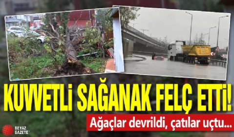 İstanbul’da sağanak ve kuvvetli lodos hayatı olumsuz etkiledi! Su birikintileri, uçan çatılar, devrilen ağaçlar…