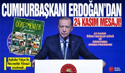 Cumhurbaşkanı Erdoğan'dan Öğretmenler Günü mesajı