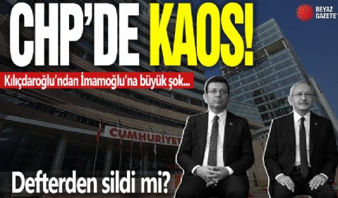 CHP'de ilginç gelişmeler! Kılıçdaroğlu'ndan İmamoğlu'na büyük şok! Parti allak bullak oldu