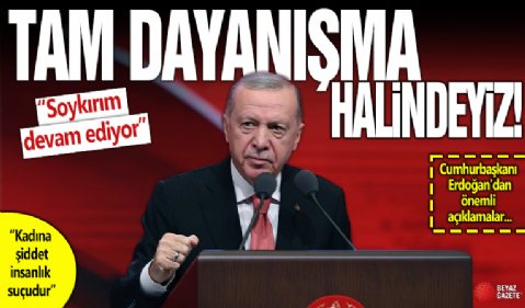 Cumhurbaşkanı Erdoğan'dan önemli açıklamalar