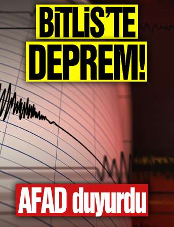 Bitlis'te deprem! AFAD duyurdu