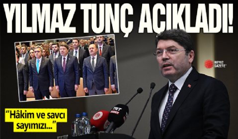 Bakan Tunç: Hâkim ve savcı sayımızı 24 bin 691'e yükselttik