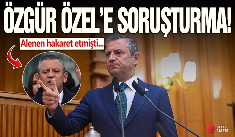 Özgür Özel hakkında soruşturma başlatıldı