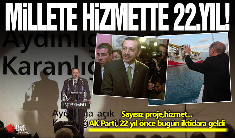 AK Parti, 22 yıl önce bugün iktidara geldi