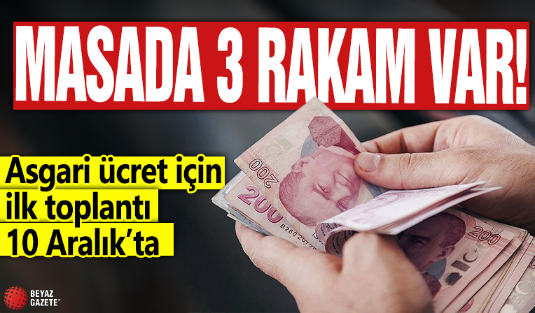 Masada 3 rakam var: Asgari ücret için ilk toplantı 10 Aralık’ta