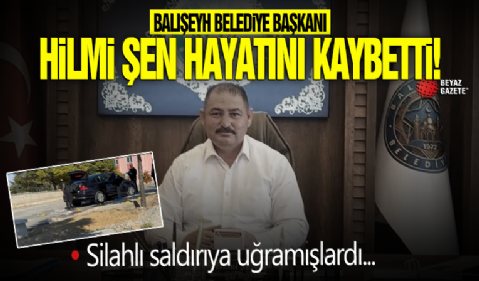 Balışeyh Belediye Başkanı Hilmi Şen hayatını kaybetti!