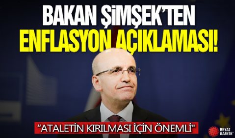 Mehmet Şimşek'ten enflasyon yorumu