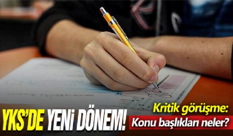 YKS'de yeni dönem! Milli Eğitim Bakanı ile ÖSYM Başkanı bir araya geldi