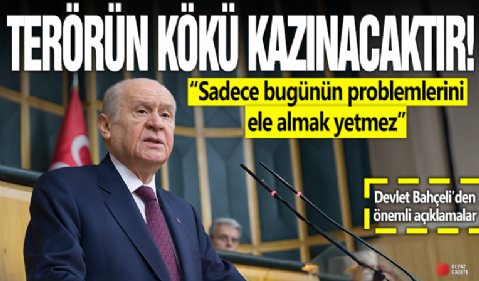 Bahçeli'den önemli açıklamalar