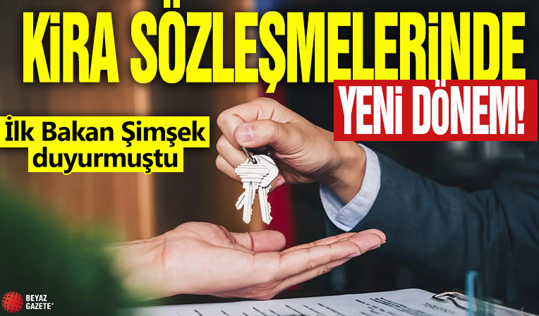 İlk Bakan Şimşek duyurmuştu! Hizmete girdi: Kira sözleşmelerinde yeni dönem!