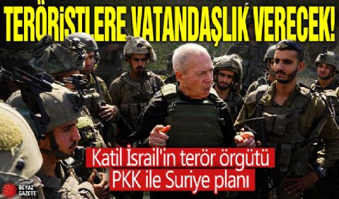 Katil İsrail'in terör örgütü PKK ile Suriye planı! Teröristlere vatandaşlık verecek