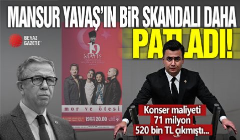 Mansur Yavaş'ın bir skandalı daha patladı! Konser maliyeti 71 milyon 520 bin TL çıkmıştı...