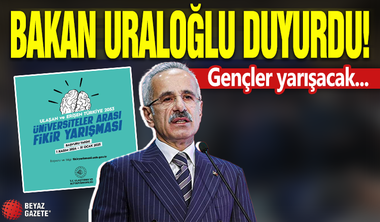Ulaştırma ve Altyapı Bakanı Abdulkadir Uraloğlu duyurdu: Gençler ulaştırma projeleri için yarışacak