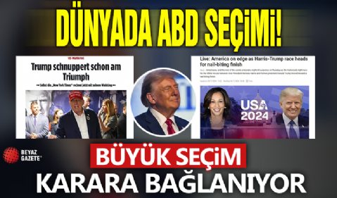 Dünya medyasında ABD seçimleri: Dünyanın en büyük seçim suç gerilim filmi karara yaklaşıyor!