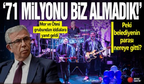 Mor ve Ötesi ‘71 milyonu biz almadık’ dedi! Peki belediyenin parası nereye gitti?