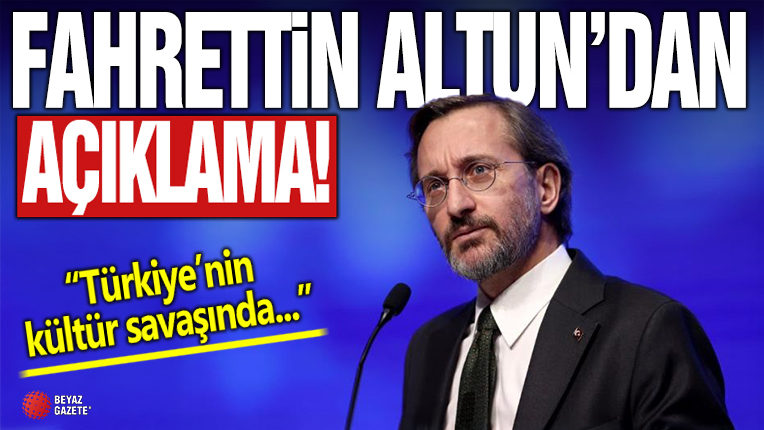 Fahrettin Altun: Türkiye’nin kültür savaşında seferberliğe ihtiyacı var