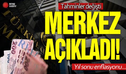 Merkez Bankası Başkanı açıkladı: Yıl sonu enflasyon tahmini değişti