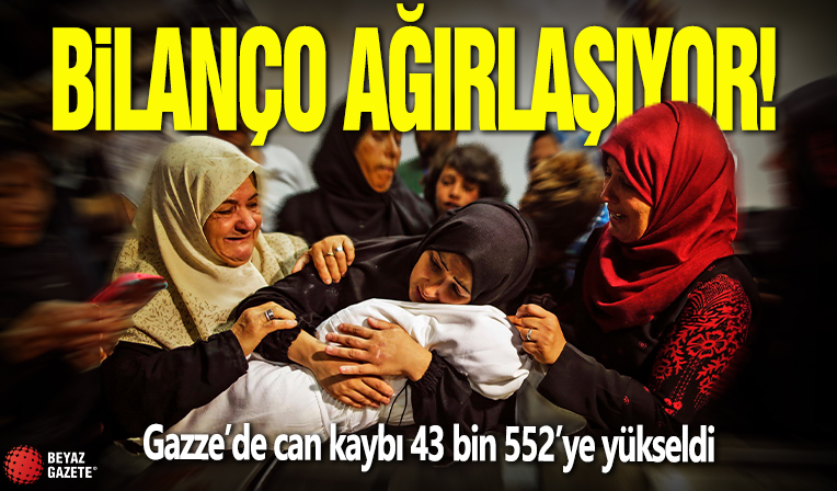 Bilanço ağırlaşıyor! Gazze’de can kaybı 43 bin 552’ye yükseldi