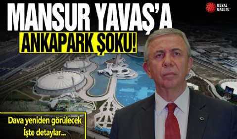 Mansur Yavaş’a Ankapark şoku! Yargıtay CHP’li belediyeyi haksız buldu: Dava yeniden görülecek!