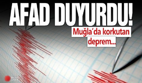 Muğla'da 4.4 büyüklüğünde deprem