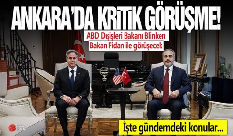 ABD Dışişleri Bakanı Blinken Türkiye'de! Bakan Fidan ile görüşmesi başlıyor