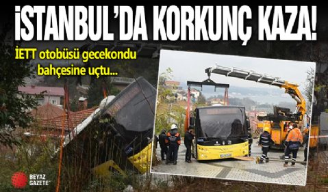 İstanbul faciadan dönüldü: İETT otobüsü gecekondunun bahçesine uçtu!