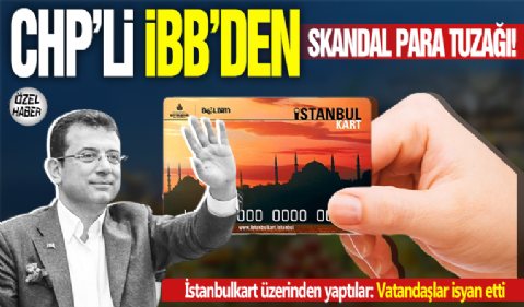 CHP'li İBB'den skandal para tuzağı! İstanbulkart üzerinden...