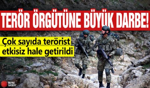 Terör örgütüne büyük darbe! Çok sayıda terörist etkisiz hale getirildi