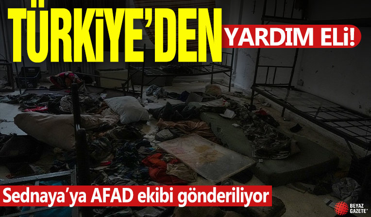 Türkiye'den Sednaya Hapishanesi'ne AFAD ekibi gönderiliyor