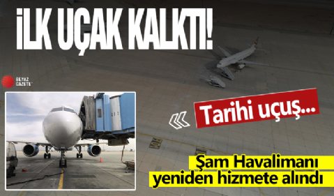 Şam Havalimanı yeniden hizmete alındı: İlk uçak kalktı