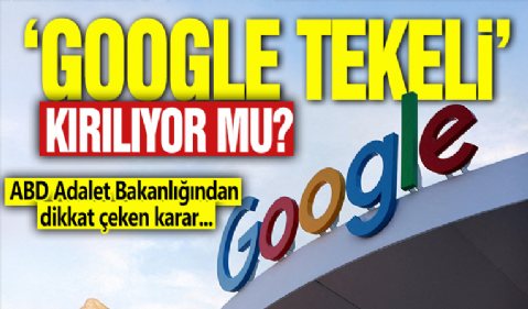 'Google tekeli' kırılıyor mu? ABD Adalet Bakanlığından dikkat çeken karar...