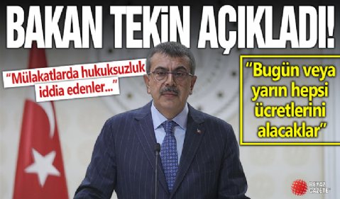 Bakan Tekin: Mülakatlarda hukuksuzluk iddia edenler başvursun, gereğini yaparız