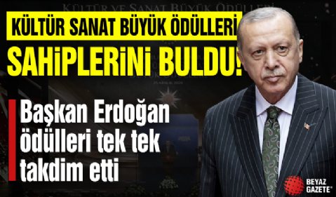 Kültür Sanat Büyük Ödülleri sahiplerini buldu! Ödülleri Başkan Erdoğan bizzat takdim etti