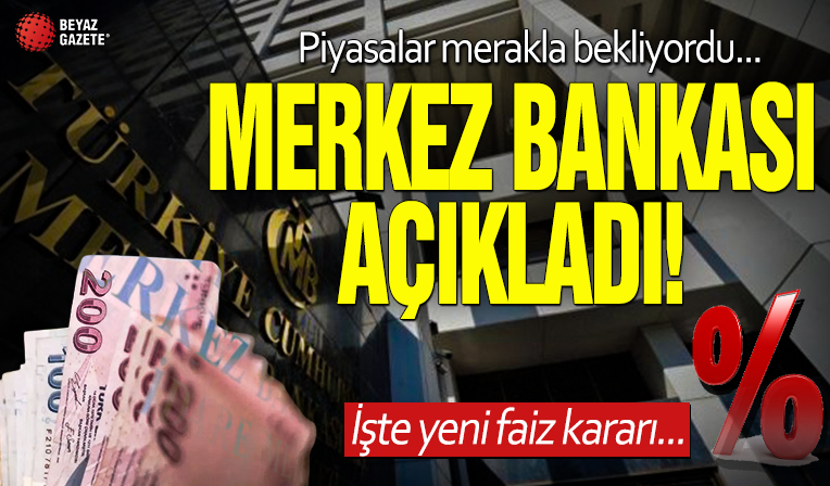 Merkez Bankası açıkladı! Faiz kararı belli oldu