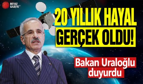 20 yıllık hayal gerçek oldu! Bakan Uraloğlu duyurdu