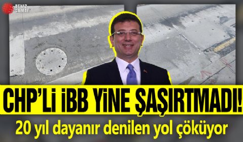 CHP'li İBB yine şaşırtmadı! 20 yıl dayanır denilen yol çöküyor