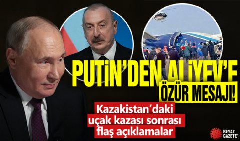 Putin’den Aliyev’e özür telefonu!