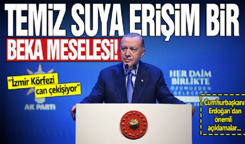 Cumhurbaşkanı Erdoğan: Türkiye su zengini değil, su stresi yaşayan bir ülkedir