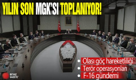 MGK kritik gündemle toplanıyor!