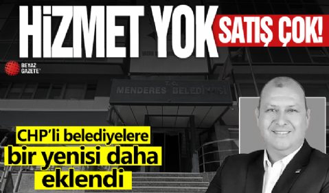 İzmir’de CHP’li belediyeler gayrimenkullerini satmaya doyamadı: Menderes de satıyor