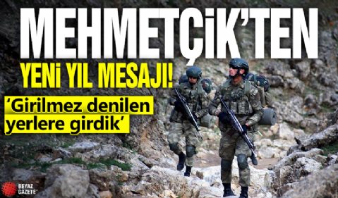 Mehmetçik'ten yeni yıl mesajı: Girilemez denilen yerlere girdik!