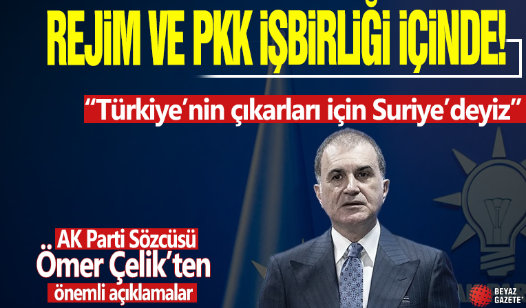 AK Parti Sözcüsü Çelik: Suriye'de yaşanan gelişmelerin arkasında Türkiye yok
