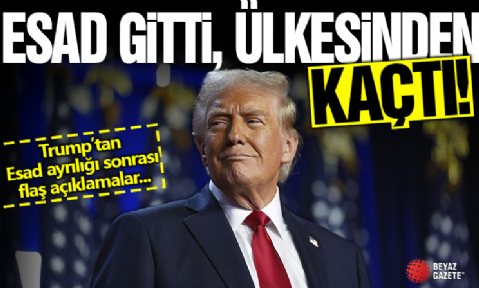 Trump yeni açıklama: Esad gitti, ülkesinden kaçtı