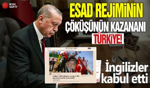 Esad rejiminin çöküşünün kazananı Türkiye: İngilizler Başkan Erdoğan’ın başarısını kabul etti