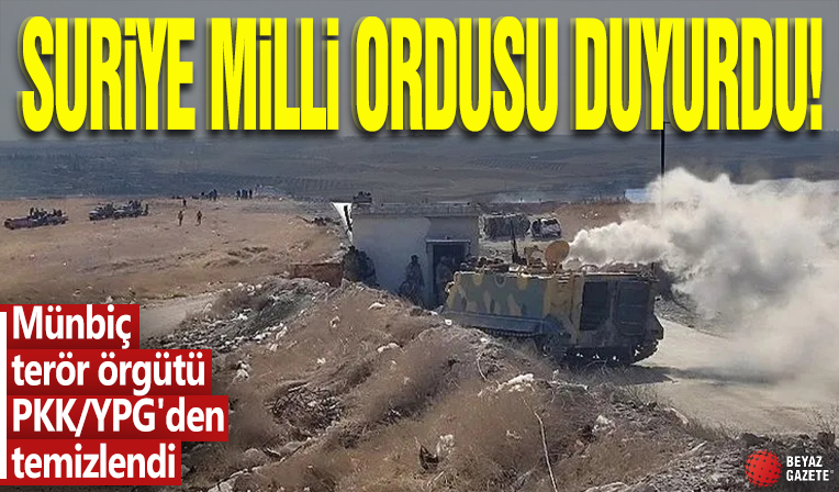 Suriye Milli Ordusu duyurdu: Münbiç terör örgütü PKK/YPG'den temizlendi!