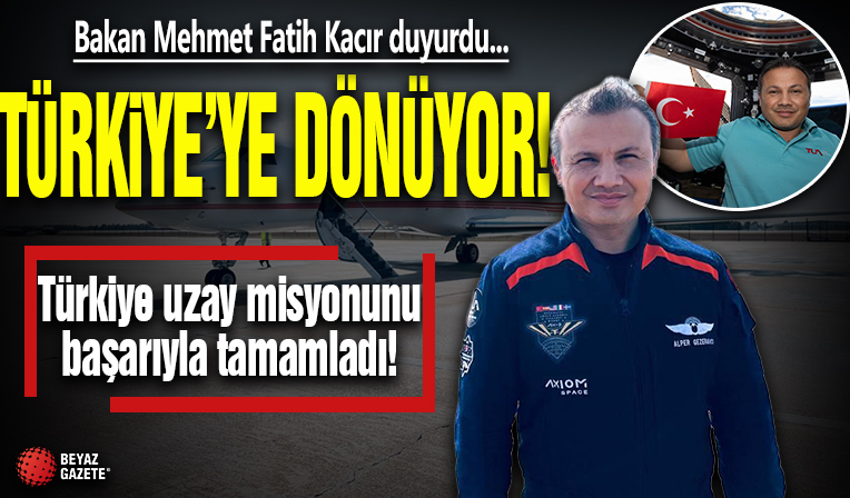 Alper Gezeravcı Türkiye’ye dönüyor: Bakan Mehmet Fatih Kacır duyurdu!