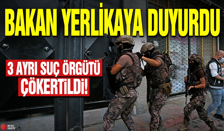 İstanbul'da 3 ayrı organize suç örgütü çökertildi