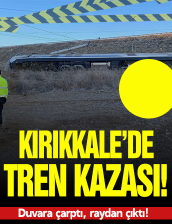 Kırıkkale'de tren kazası: Raylara yıkılan istinat duvarına çarpınca raydan çıktı